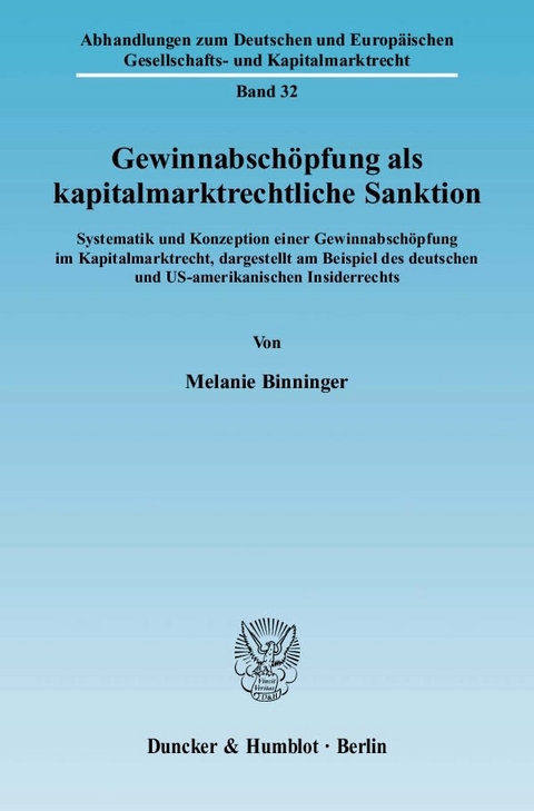 Gewinnabsch&ouml;pfung als kapitalmarktrechtliche Sanktion. - Melanie Binninger