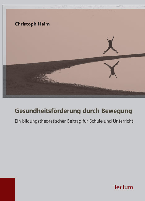 Gesundheitsf&ouml;rderung durch Bewegung - Christoph Heim