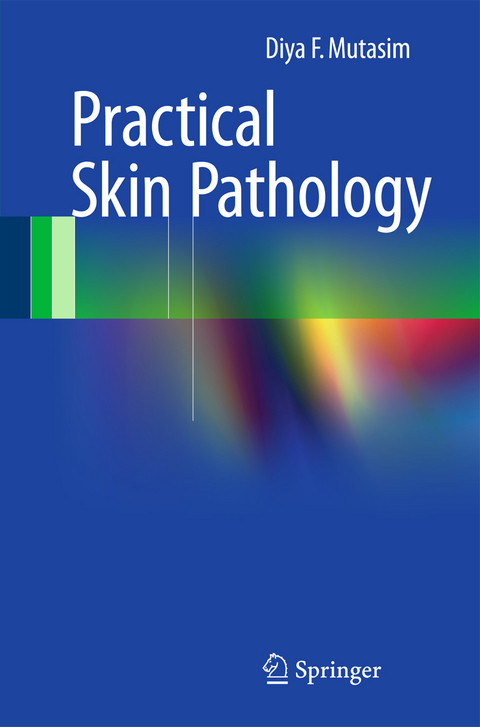 Practical Skin Pathology - Diya F. Mutasim