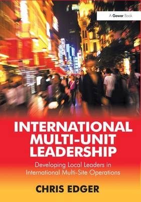International Multi-Unit Leadership -  Chris Edger