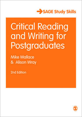 Critical Reading and Writing for Postgraduates - Mike Wallace, Alison Wray