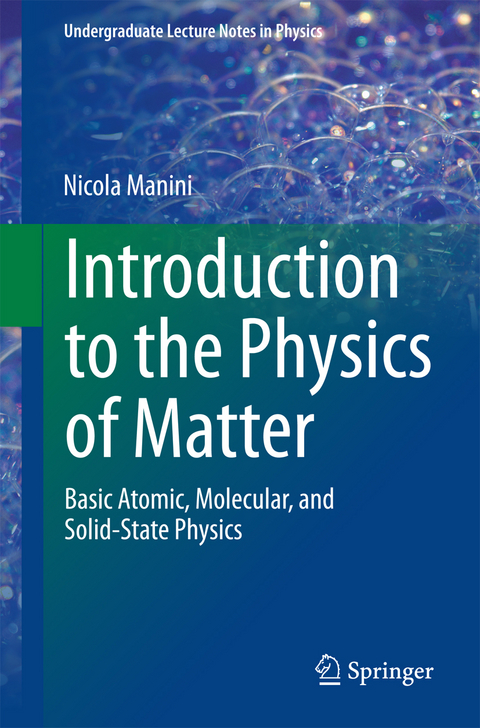 Introduction to the Physics of Matter - Nicola Manini