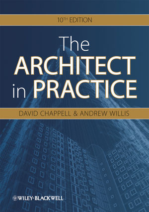 The Architect in Practice - David Chappell, Andrew Willis