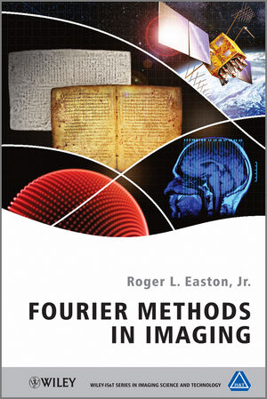 Fourier Methods in Imaging - Roger L. Easton Jr.