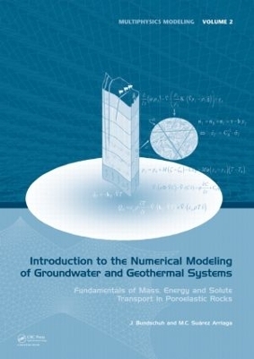 Introduction to the Numerical Modeling of Groundwater and Geothermal Systems - Jochen Bundschuh, Mario César Suárez A.