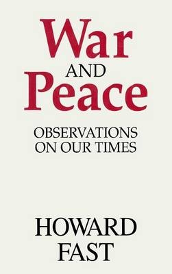 War and Peace -  Howard Fast