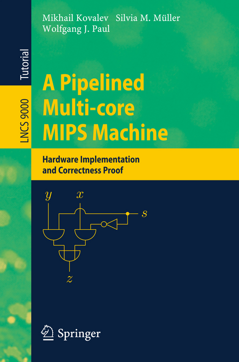 A Pipelined Multi-core MIPS Machine - Mikhail Kovalev, Silvia M. M&uuml;ller, Wolfgang J. Paul