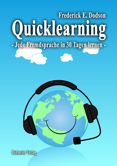 Quicklearning - Jede Fremdsprache in 30 Tagen lernen - Frederick E. Dodson
