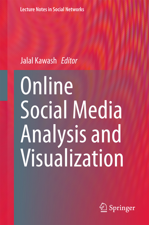 Online Social Media Analysis and Visualization - 