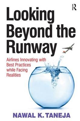 Looking Beyond the Runway - Nawal K. Taneja