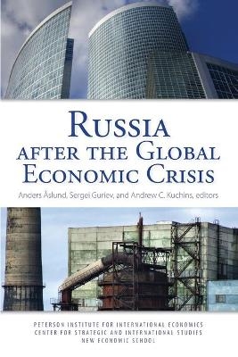 Russia After the Global Economic Crisis - Anders &Aring;slund, Sergei Guriev, Andrew Kuchins