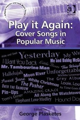 Play it Again: Cover Songs in Popular Music - 