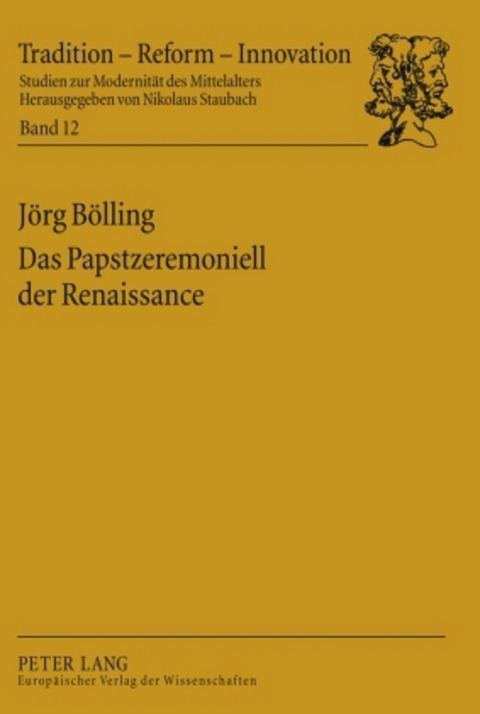 Das Papstzeremoniell der Renaissance - J&ouml;rg B&ouml;lling