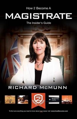 How 2 Become a Magistrate - Richard McMunn