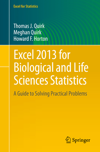 Excel 2013 for Biological and Life Sciences Statistics