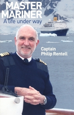 Master Mariner - Philip Rentell