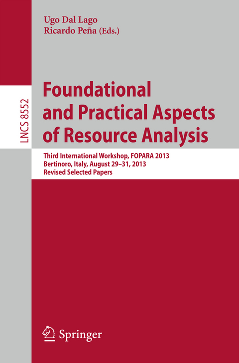 Foundational and Practical Aspects of Resource Analysis - 