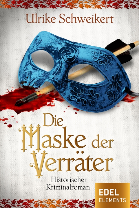 Die Maske der Verr&auml;ter - Ulrike Schweikert