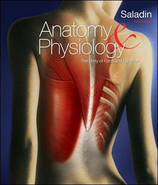 Anatomy & Physiology: A Unity of Form & Function with Connect Access Card