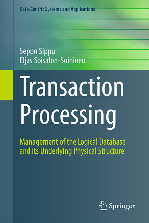 Transaction Processing - Seppo Sippu, Eljas Soisalon-Soininen