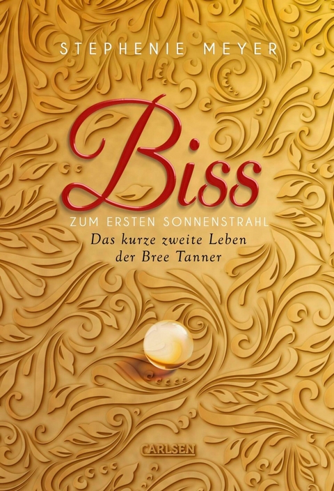 Biss zum ersten Sonnenstrahl (Bella und Edward) - Stephenie Meyer