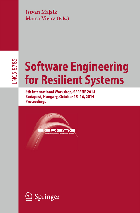 Software Engineering for Resilient Systems - 