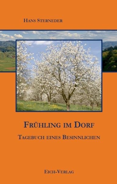 Fr&uuml;hling im Dorf - Hans Sterneder