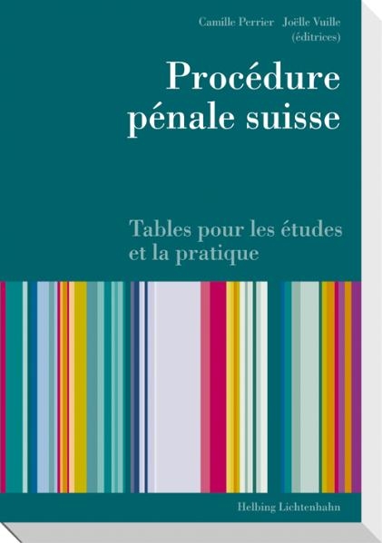 Proc&eacute;dure p&eacute;nale suisse - 