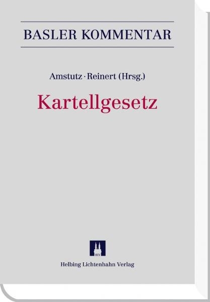 Kartellgesetz (KG) - Marc Amstutz, Simon Bangerter, Stefan Bilger, Judith Bischof, J&uuml;rg Borer, Stefan B&uuml;hler, Blaise Carron, Gion Giger, Daniel Halbheer, Peter H&auml;nni, Reto M. Hilty, Daniel Hufschmid, Reto Jacobs, Juhani Kostka, Patrick Krauskopf, Jens Lehne, Marcel Meinhardt, Peter M&uuml;nch, Werner Nadig, Klaus Neff, Marcel Alexander Niggli, Sabina N&uuml;esch, Thomas Nydegger, Sarah Progin-Theuerkauf, Felix Pr&uuml;mmer, Mani Reinert, Christof Riedo, Olivier Schaller, Christoph Tagmann, Astrid Waser, Urs Weber-Stecher, Beat Zirlick