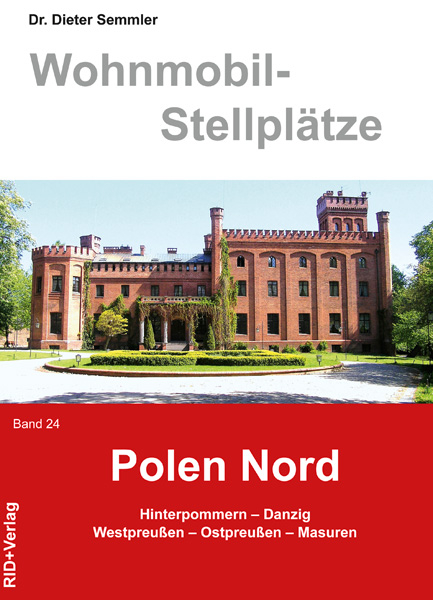 Wohnmobil-Stellpl&auml;tze Polen - Nord. Band 24 - 