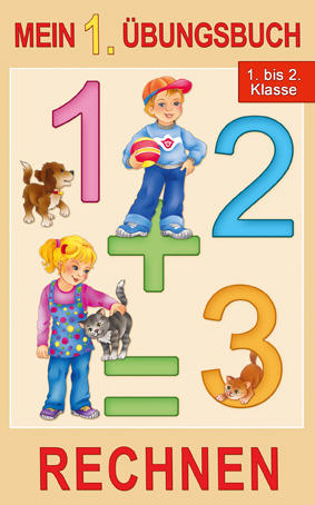 Mein 1. Übungsbuch - Rechnen