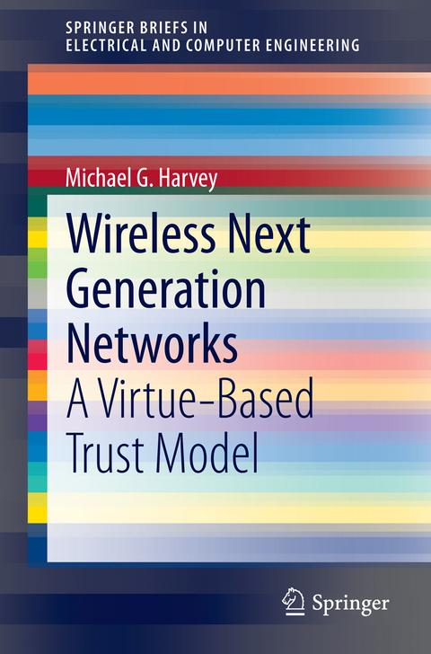 Wireless Next Generation Networks - Michael G. Harvey
