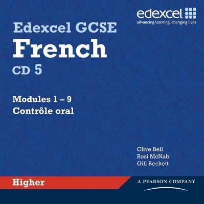 Edexcel GCSE French Higher Audio CDs - Clive Bell, Anneli McLachlan, Gill Beckett