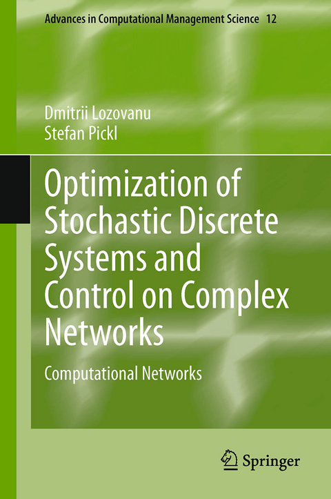 Optimization of Stochastic Discrete Systems and Control on Complex Networks - Dmitrii Lozovanu, Stefan Pickl