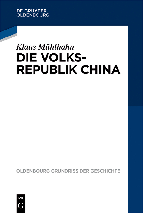 Die Volksrepublik China - Klaus M&uuml;hlhahn