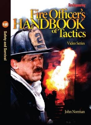 Fire Officer's Handbook of Tactics Video Series #12
