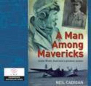 A Man Among Mavericks - Lester Brain