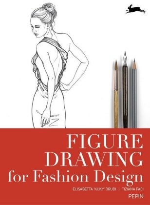 Figure Drawing for Fashion Design - Pepin Van Roojen
