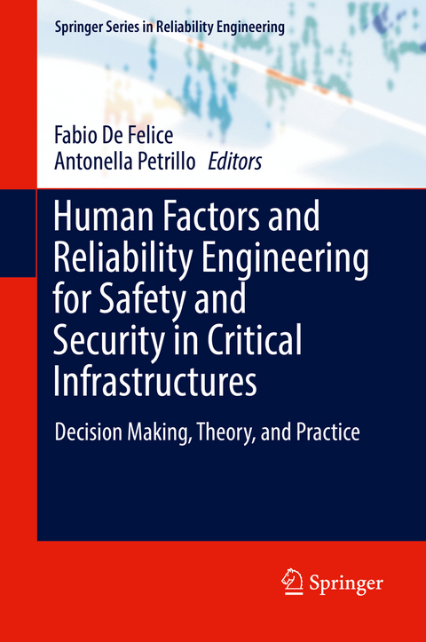 Human Factors and Reliability Engineering for Safety and Security in Critical Infrastructures - 
