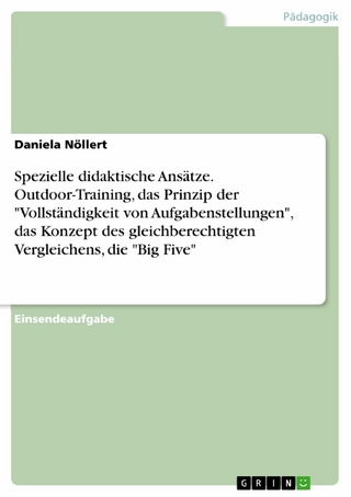 Spezielle didaktische Ansätze. Outdoor-Training, das Prinzip der 