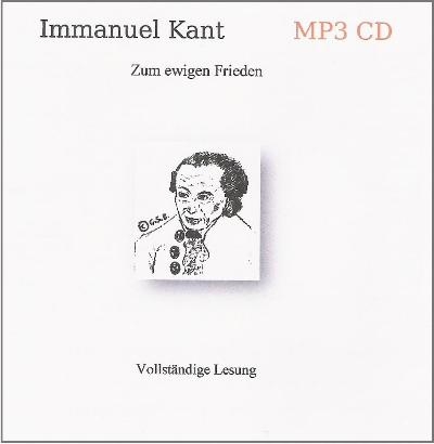 Immanuel Kant - Zum ewigen Frieden (1 MP3 CD) - Immanuel Kant