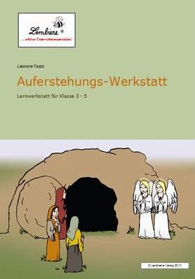Auferstehungs-Werkstatt - Leonore Taatz