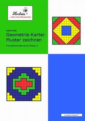 Geometrie-Kartei: Muster zeichnen - Kathrin Robl