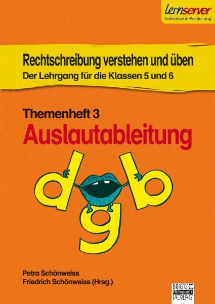 Rechtschreibung verstehen und &uuml;ben - Themenheft 3 - Petra Sch&ouml;nweiss