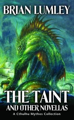 The Taint and Other Novellas - Brian Lumley