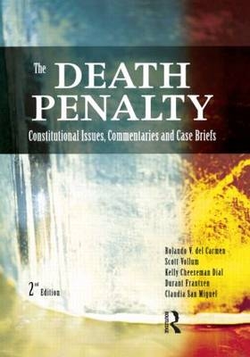 The Death Penalty, Second Edition - Claudia San Miguel, Durant Frantzen, Kelly Cheeseman, Scott Vollum, Ronaldo Del Carmen