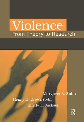 Violence - Margaret Zahn, Henry Brownstein, Shelly Jackson