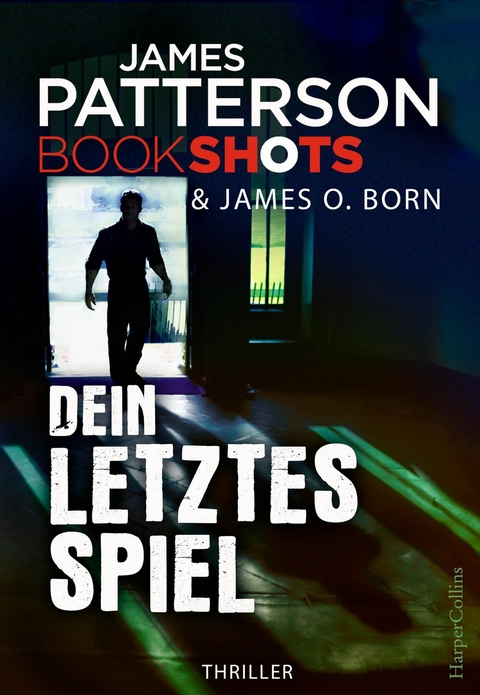 Dein letztes Spiel - James Patterson