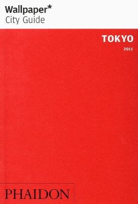 Wallpaper* City Guide Tokyo 2011