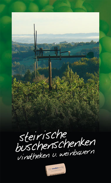 Steirische Buschenschenken, Vinotheken und Weinbauern